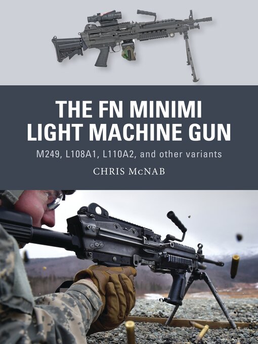 Title details for The FN Minimi Light Machine Gun by Chris McNab - Available